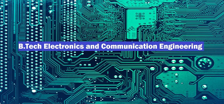 BTech/BE Electronics and Communication Engineering