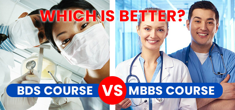 Which is Better: MBBS or BDS?