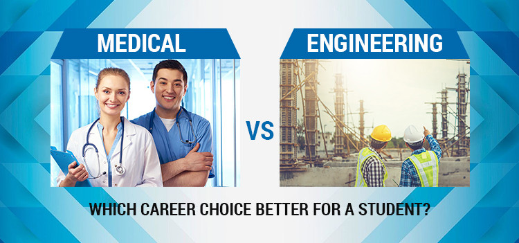 Which is Better: Medical or Engineering?