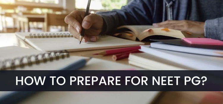 How to prepare for the NEET PG Exam?