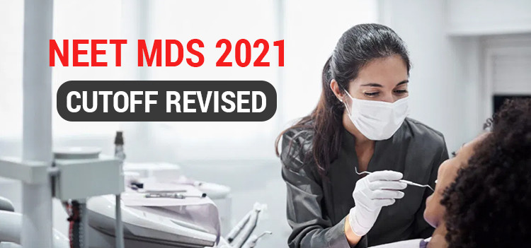 NEET MDS 2021 Cut off Revised