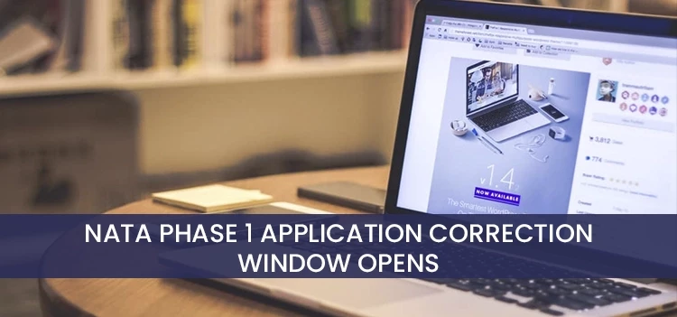 NATA 2022: Phase 1 of Application correction window opens