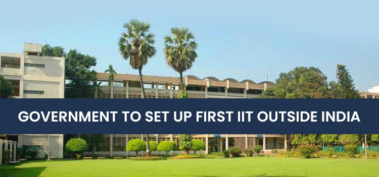 Government to set up First IIT outside India