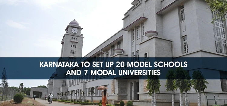 Karnataka to set up 20 model Public Schools in Bengaluru and 7 Model Universities across Karnataka