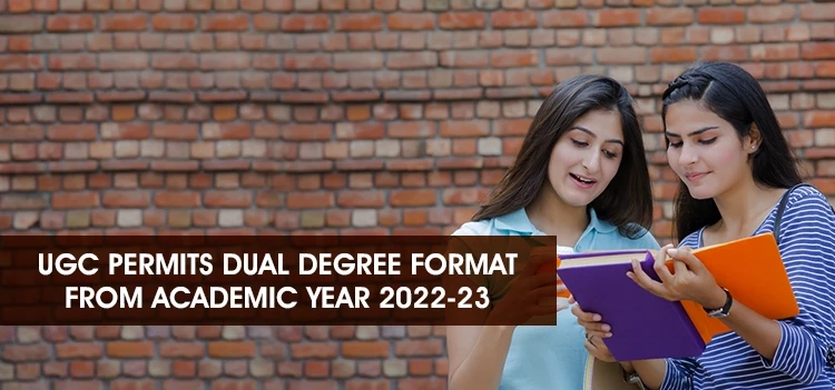 UGC new reform - permission to study two degrees simultaneously