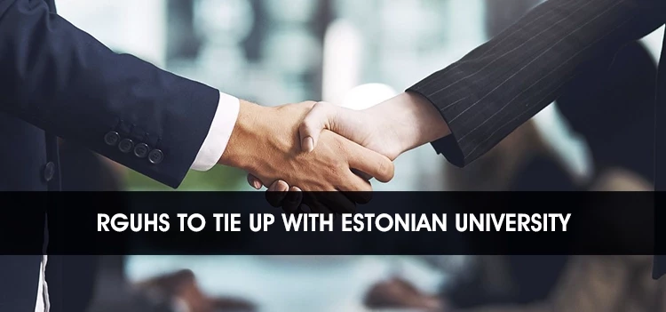 RGUHS to Tie up with Estonian Universities