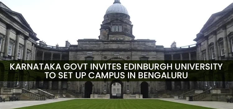 The Government of Karnataka has invited Edinburgh University to establish a campus in Bengaluru