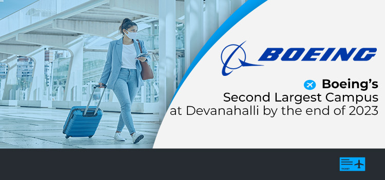 Boeing’s Second Largest Campus at Devanahalli by the end of 2023
