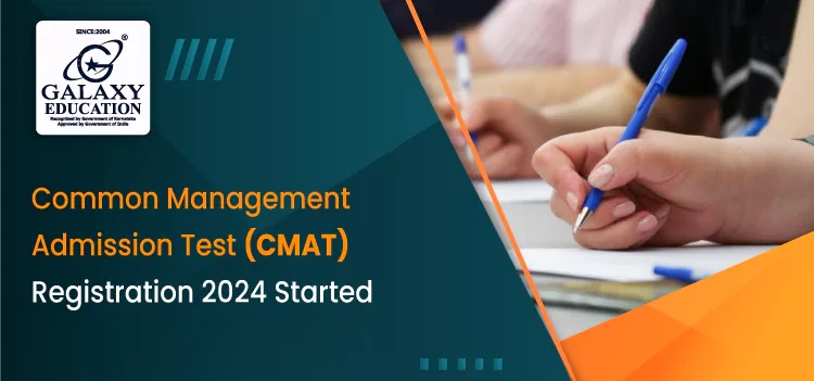 Common Management Admission Test (CMAT) 2024 Registration Commences